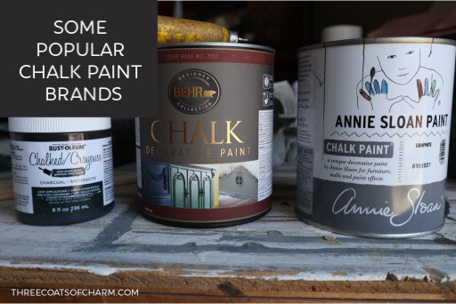 Rust-oleum chalked, Behr Chalk decorative paint, Annie Sloan Chalk paint