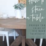 How to stain a table, old furniture or other unfinished wood